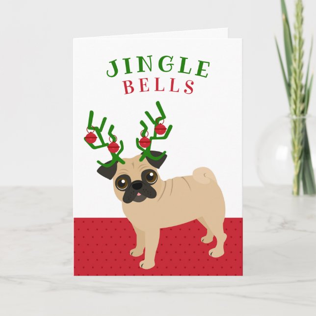 Jingle Bells Cute Pug with Antlers Christmas Holiday Card (Front)