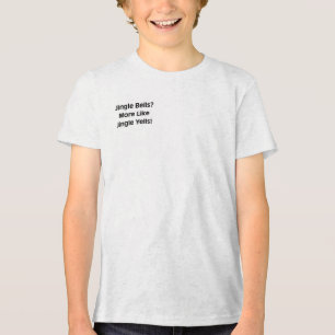 Jingle Bells? More Like Jingle Yells! Tri-Blend Shirt