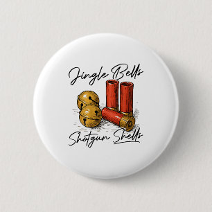 Jingle Bells Shotgun Shells (on Back)  6 Cm Round Badge