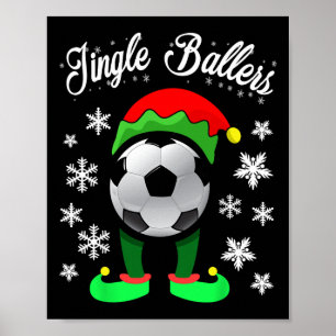 Jingle Byllers Christmas Soccer Footbyll Elf Poster