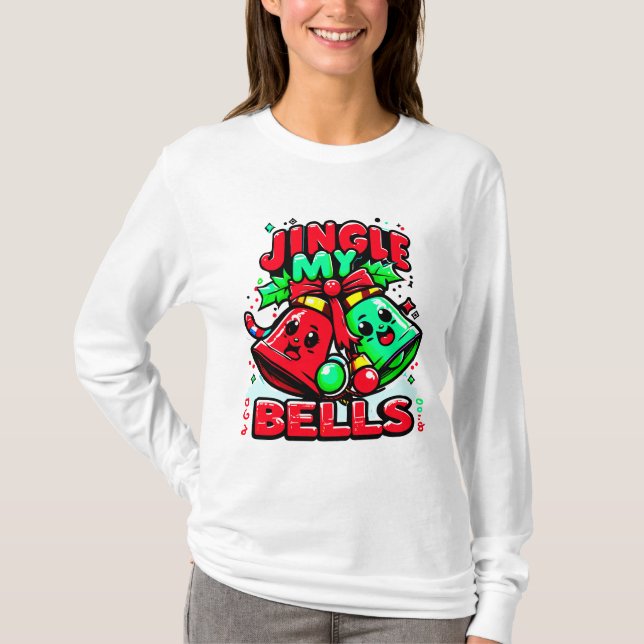 Jingle My Bells Funny Christmas T-Shirt (Front)