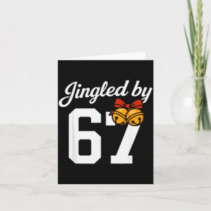 Jingled By 67 Meme, Funny Boys Christmas Card