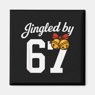 Jingled By 67 Meme, Funny Boys Christmas Magnet