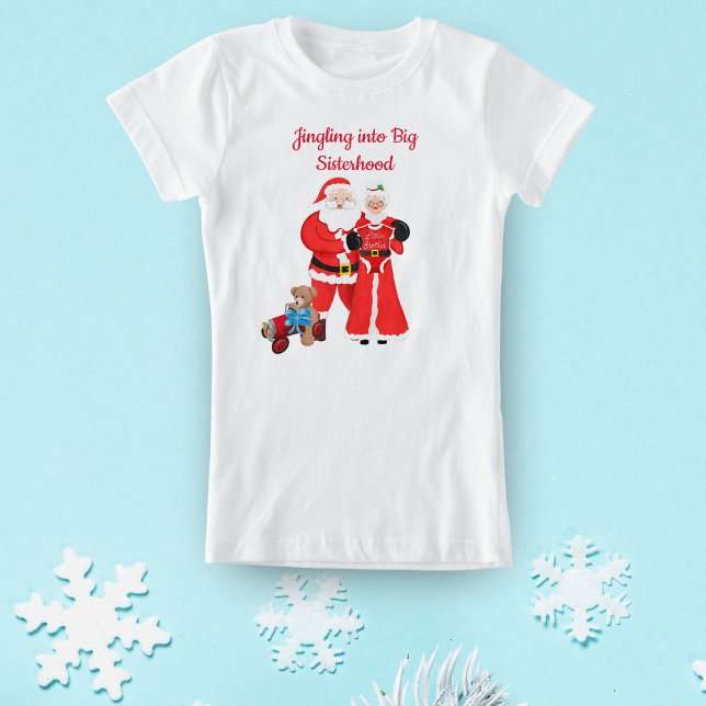 Jingling Into Big Sisterhood- Little Brother Santa T-Shirt (A great gift to give to your future big sister who is going to be getting a little brother!)