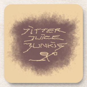 Jitter Juice Junkie - coffee art on latte brown. Coaster