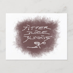 Jitter Juice Junkie - coffee art on white. Postcard