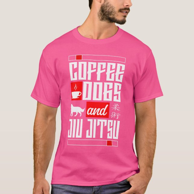 Jiu Jitsu Coffee Dog Coffee Dogs And Jiu-Jitsu T-Shirt (Front)