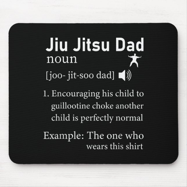 Jiu Jitsu Dad Definition Funny BJJ Martial Arts Mouse Pad (Front)
