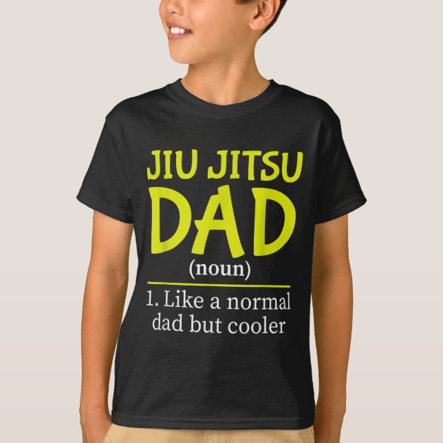 Jiu Jitsu Dad Like A Normal But Cooler Funny T-Shirt (Front)