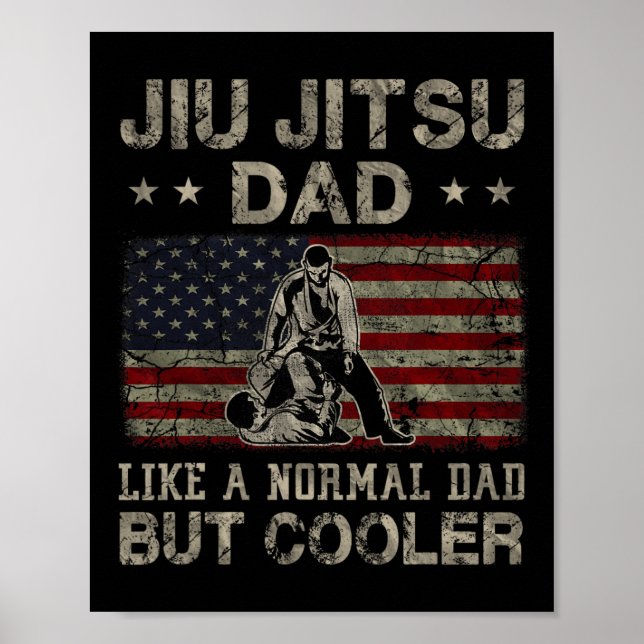 Jiu Jitsu Dad Like A Normal Dad But Cooler Father& Poster (Front)