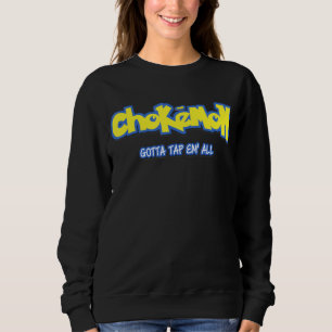 Jiu Jitsu Funny Chokemon Bjj Mma Jujitsu Sweatshirt