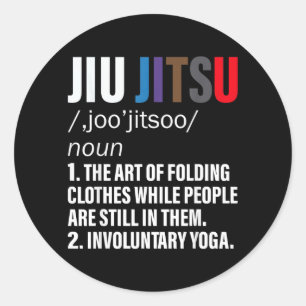 Jiu Jitsu Funny Definition BJJ or MMA Classic Round Sticker