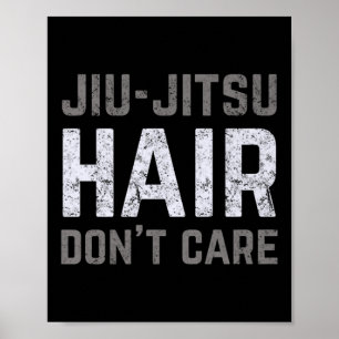 Jiu-Jitsu Hair Dont Care BJJ Vintage Brazilian Jiu Poster