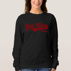 Jiu Jitsu It's How I Roll Bjj Grappling Mma Sweatshirt
