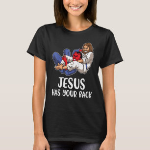 Jiu Jitsu Jesus Has Your Back Bjj  Brazilian Jiuji T-Shirt