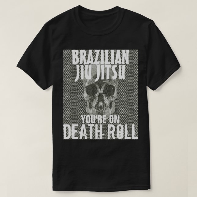 Jiu Jitsu On Death Roll Tshirt (Design Front)
