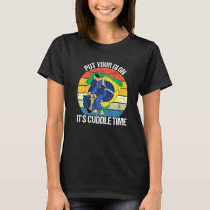 Jiu Jitsu Quotes Retro Put Your Gi On It's Cuddle  T-Shirt