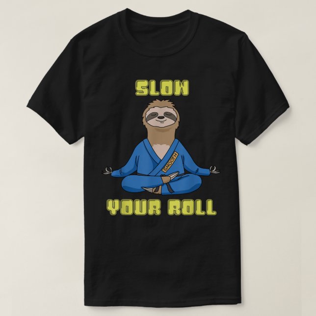 Jiu Jitsu s Slow Your Roll Sloth Mens Brazilian Ju T-Shirt (Design Front)