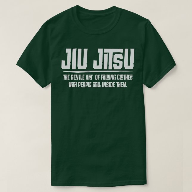 Jiu Jitsu the gentle art of folding clothes 1 T-Shirt (Design Front)