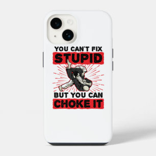 Jiu Jitsu You Can't Fix Stupid But Can Choke It iPhone 14 Case