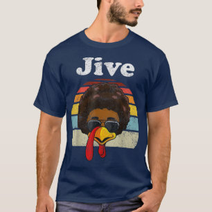 Jive Thanksgiving Turkey Day Funny Face Vintage Re T-Shirt