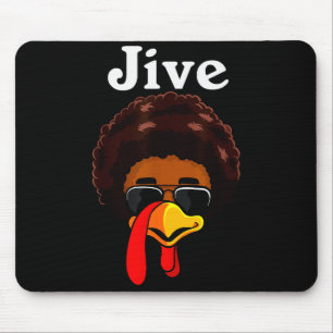 Jive Thanksgiving Turkey Day Funny Family Costume Mouse Pad