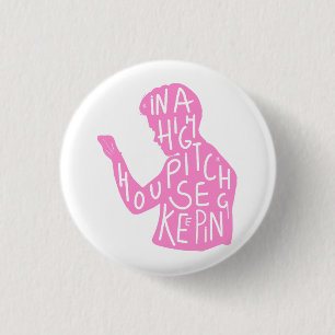 JJs silhouette housekeeping quote in pastel pink 3 Cm Round Badge