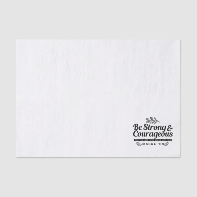 Jo 1:9 Bible Verse Design –Be Strong & Courageous Tissue Paper (Front)