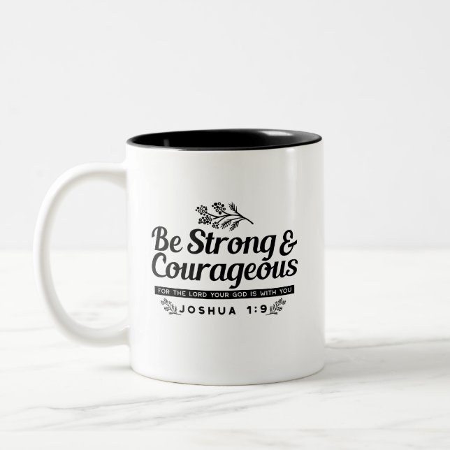 Jo 1:9 Bible Verse Design –Be Strong & Courageous Two-Tone Coffee Mug (Left)