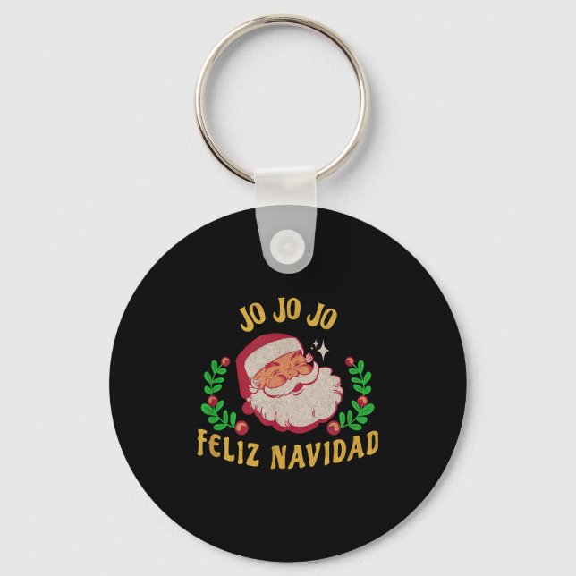 Jo Jo Jo Feliz Navidad Santa Christmas In Spanish  Key Ring (Front)