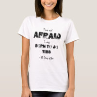 Joan of Arc quote T-shirt