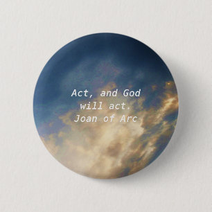 Joan of Arc Quote With Blue Sky Clouds 6 Cm Round Badge