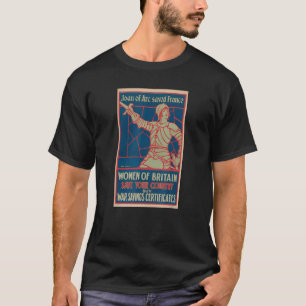 Joan Of Arc Saved France Ww2 Propaganda Poster T-Shirt