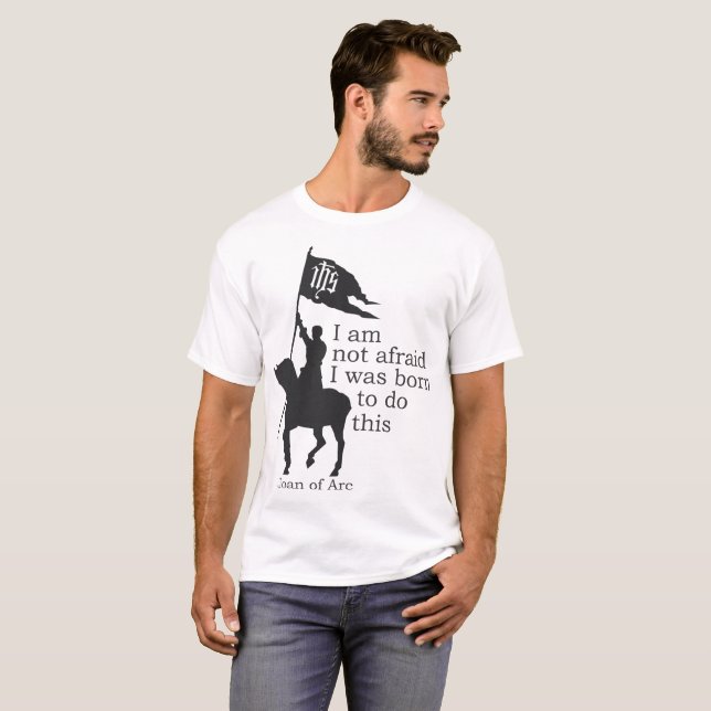 Joan of Arc Silhouette I'm Not Afraid Quote T-Shirt (Front Full)
