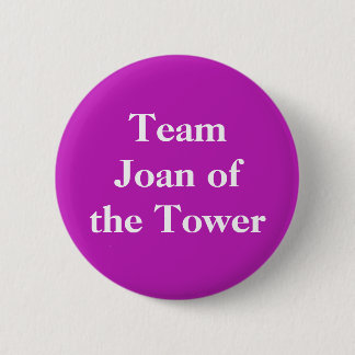 Joan of the Tower, Queen of Scotland 6 Cm Round Badge