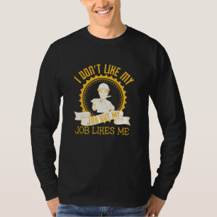 Job - I Don't Like My Job T-Shirt