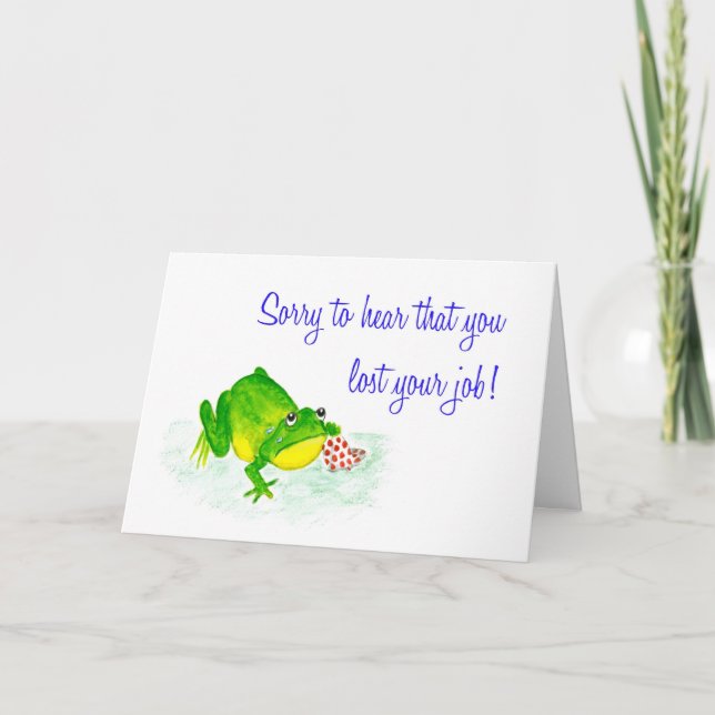 Job Loss Sympathy Card - Sad Green Frog (Front)