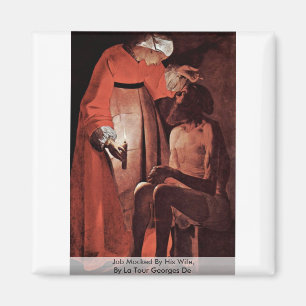 Job Mocked By His Wife,  By La Tour Georges De Magnet