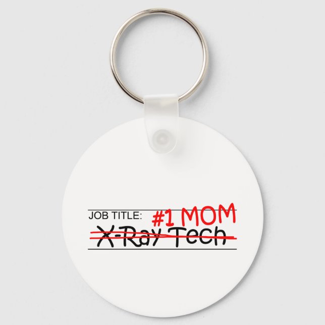 Job Mum X-Ray Tech Key Ring (Front)