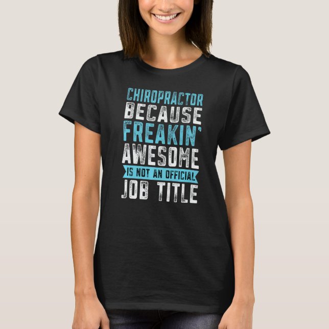 Job Title  Chiropractor T-Shirt (Front)