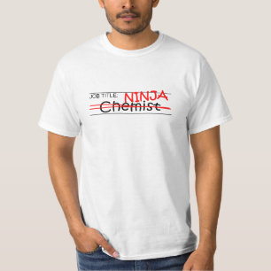 Job Title Ninja Chemist T-Shirt