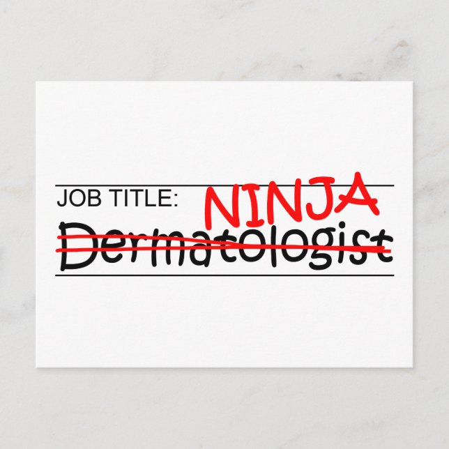 Job Title Ninja - Dermatologist Postcard (Front)