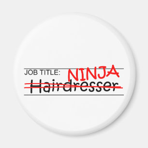 Job Title Ninja - Hairdresser Magnet