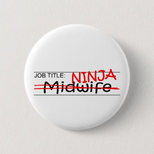 Job Title Ninja - Midwife 6 Cm Round Badge
