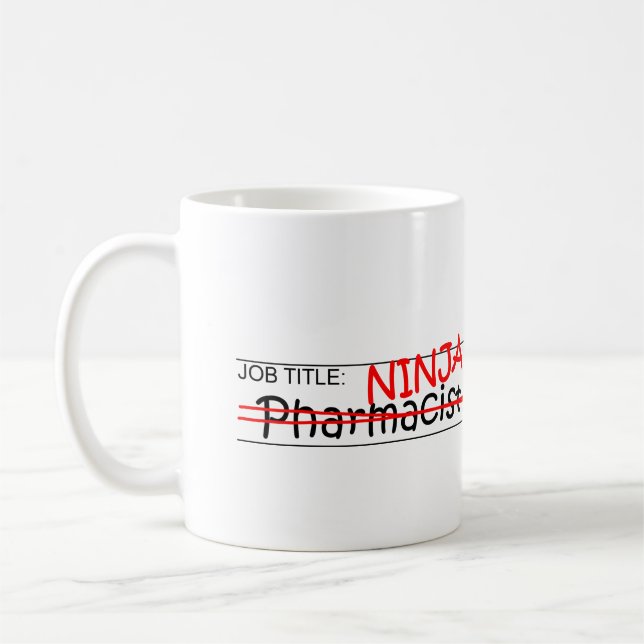 Job Title Ninja - Pharmacist Coffee Mug (Left)