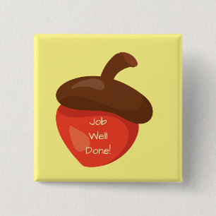 Job Well Done Red Acorn Yellow Background Reward 15 Cm Square Badge