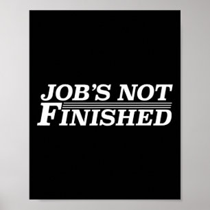 Job's Not Finished - Basketball Poster