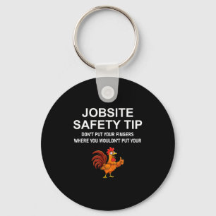 Jobsite Safety Tip, Don't Put Your Fingers, Joke,  Key Ring