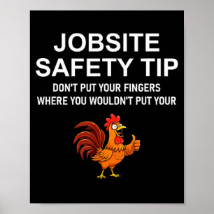 Jobsite Safety Tip, Don't Put Your Fingers, Joke,  Poster
