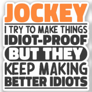 Jockey I Try To Make Things Funny Sayings Jockey